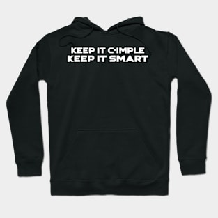 Keep It C-Imple Keep It Smart Programming Hoodie